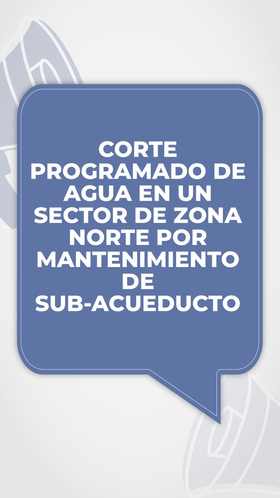 Corte de agua programado en un sector de zona norte por mantenimiento de sub acueducto 