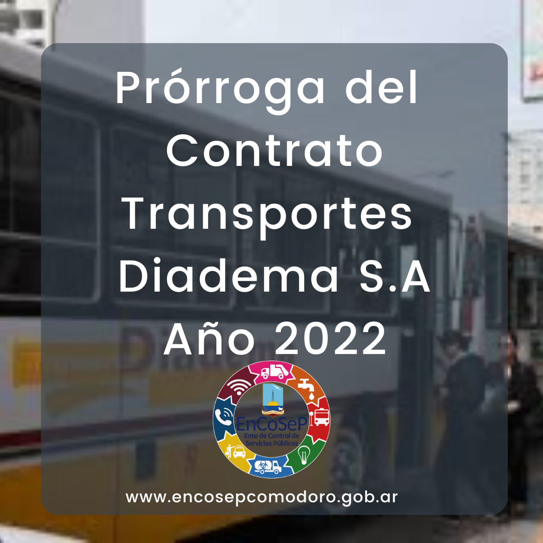 Prórroga del Contrato Transportes Diadema S.A  año 2022